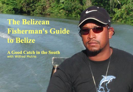 The Belizean Fisherman's Guide to Belize